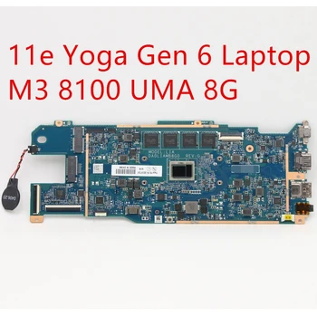 Základná doska Pre Lenovo ThinkPad 11e Jogy Gen 6 Notebooku Doske M3 8100 UMA 8G 5B20W77247